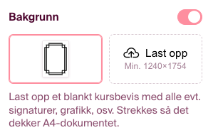 Klikk last opp for å endre bakkgrunn til kursbeviset