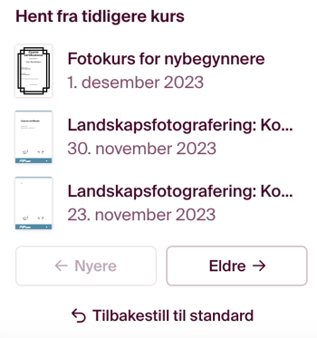 Du kan bruke et mal fra tidliggere kurs hvis du ønsker