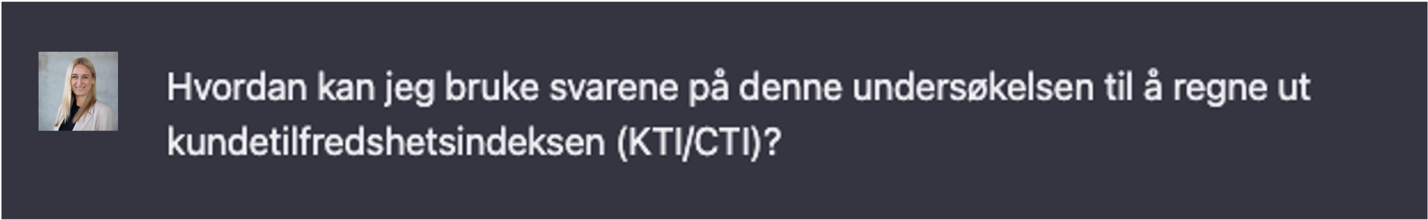 I tillegg ba vi ChatGPT å regn ut kundetilfredshetsindeksen