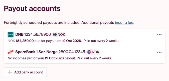Choose which bank account you want to use for the monthly payout