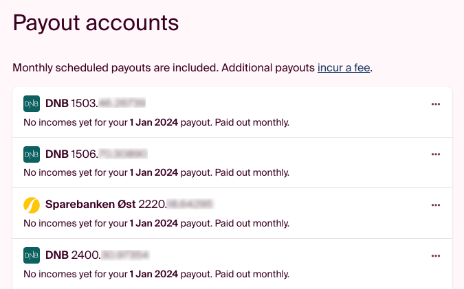 Choose which bank account you want to use for the monthly payout