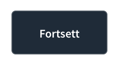 fortsett knapp