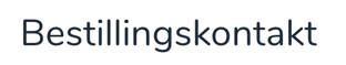 bestillingskontakt