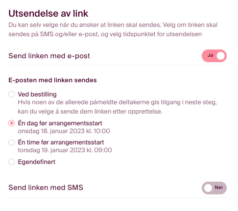 Her kan du velge når du ønsker å sende ut linken til deltakeren