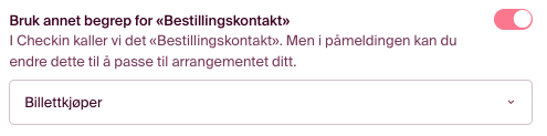 Her kan du endre begrep for Bestillingskontak hvis du ønsker